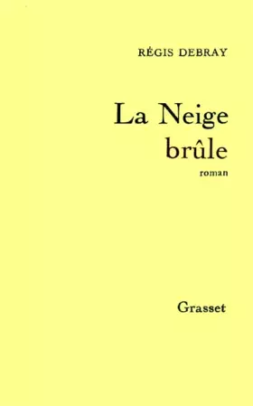 Couverture du produit · La Neige brûle