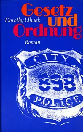 Couverture du produit · Dorothy Uhnak: Gesetz und Ordnung