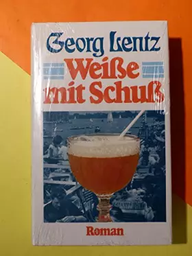 Couverture du produit · Georg Lentz: Weiße mit Schuß