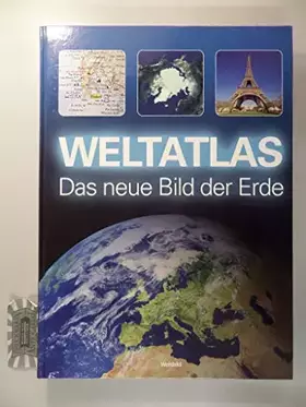 Couverture du produit · Weltatlas: Das neue Bild der Erde