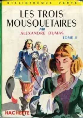 Couverture du produit · Les Trois mousquetaires - tome II
