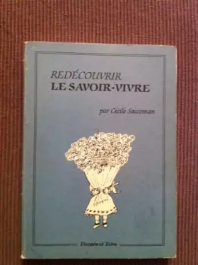 Couverture du produit · Redécouvrir le savoir-vivre
