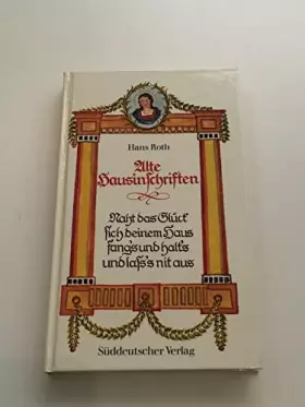 Couverture du produit · Alte Hausinschriften.