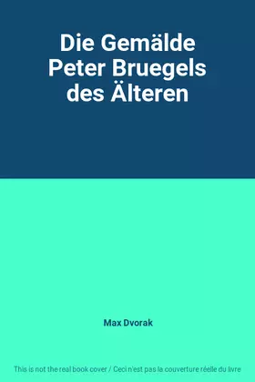Couverture du produit · Die Gemälde Peter Bruegels des Älteren