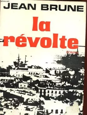 Couverture du produit · LA REVOLTE - ROMAN.