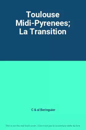 Couverture du produit · Toulouse Midi-Pyrenees; La Transition