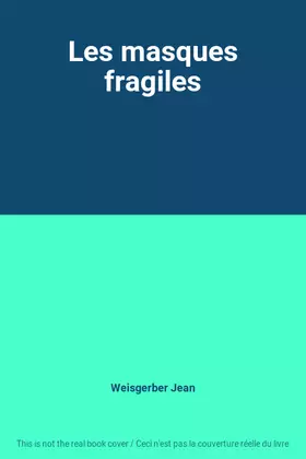 Couverture du produit · Les masques fragiles