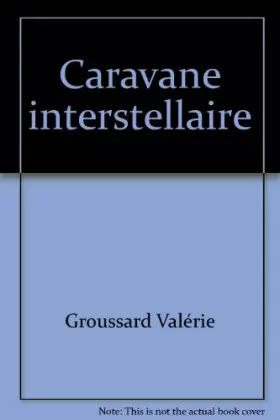Couverture du produit · Caravane interstellaire