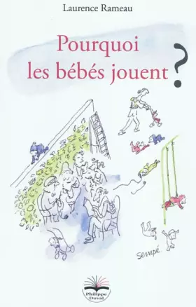 Couverture du produit · Pourquoi les bébés jouent ?