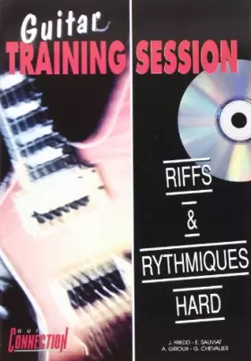 Couverture du produit · Guitare training session - Riffs & Rythmiques Hard (1 Livre + 1 CD)