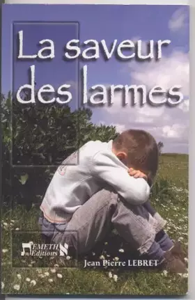 Couverture du produit · la saveur des larmes