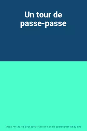 Couverture du produit · Un tour de passe-passe