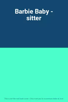 Couverture du produit · Barbie Baby - sitter