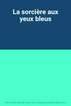 Couverture du produit · La sorcière aux yeux bleus