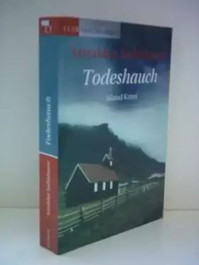 Couverture du produit · Arnaldur Indridason: Todeshauch - Islandkrimi