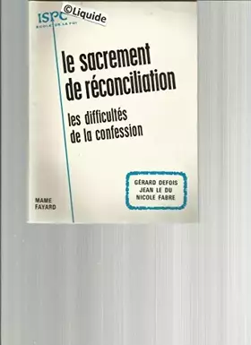 Couverture du produit · Le sacrement de réconciliation - Les difficultés de la confession