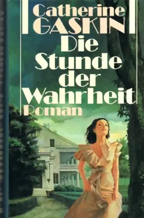 Couverture du produit · Catherine Gaskin: Die Stunde der Wahrheit