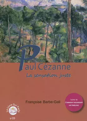 Couverture du produit · Paul Cézanne, la sensation juste