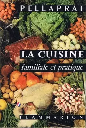 Couverture du produit · La cuisine familiale et pratique.