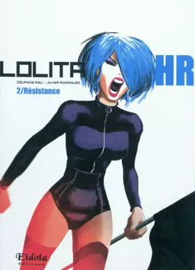 Couverture du produit · Lolita HR, tome 2 : Résistance