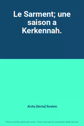 Couverture du produit · Le Sarment; une saison a Kerkennah.