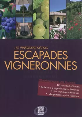 Couverture du produit · Escapades vigneronnes