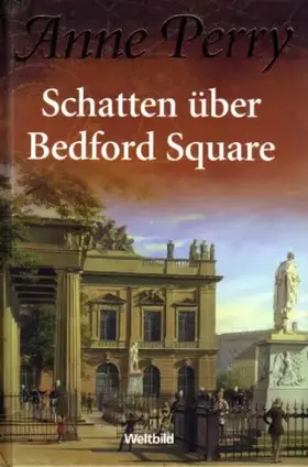 Couverture du produit · Schatten über Bedford Square [Ein Inspector-Pitt-Roman]