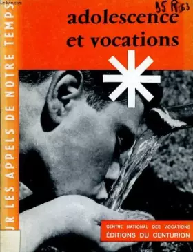 Couverture du produit · Adolescence et vocation