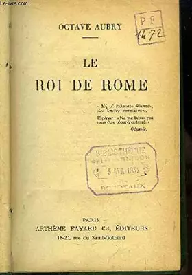 Couverture du produit · Le Roi de Rome.