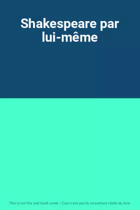 Couverture du produit · Shakespeare par lui-même