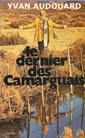 Couverture du produit · LE DERNIER DES CAMARGUAIS