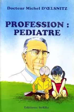 Couverture du produit · PROFESSION PEDIATRE