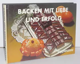Couverture du produit · Backen mit Liebe und Erfolg