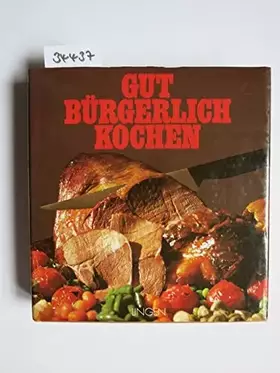 Couverture du produit · Gut Burgerlich Kochen