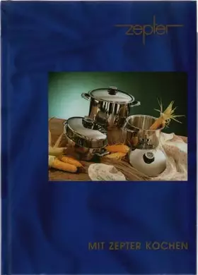 Couverture du produit · Mit Zepter kochen.