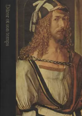 Couverture du produit · Durer et son temps 1471-1528