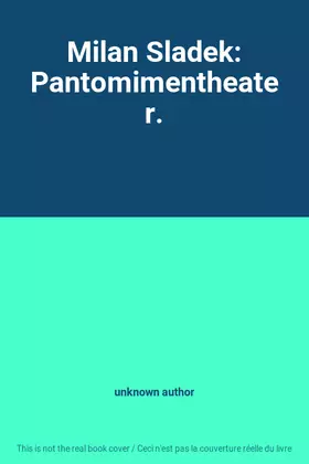 Couverture du produit · Milan Sladek: Pantomimentheater.