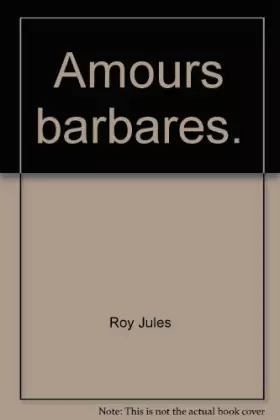 Couverture du produit · Amours barbares.