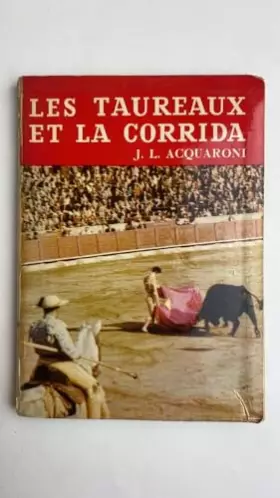 Couverture du produit · Les taureaux et la corrida.