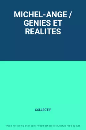 Couverture du produit · MICHEL-ANGE / GENIES ET REALITES