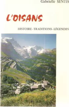 Couverture du produit · L'Oisans. Histoire;Traditions;Légendes