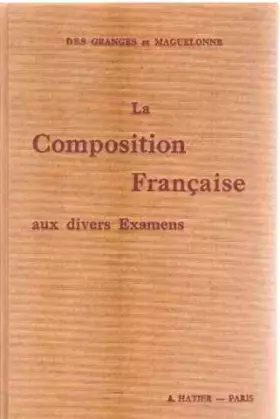 Couverture du produit · La composition française aux divers examens