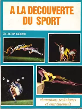 Couverture du produit · A la découverte du sport.