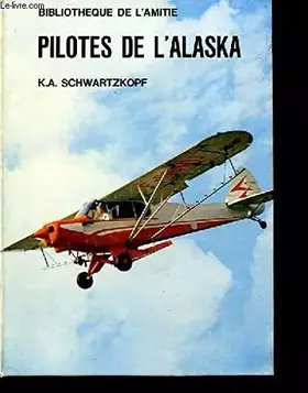 Couverture du produit · PILOTES DE L'ALASKA