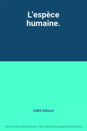 Couverture du produit · L'espèce humaine.