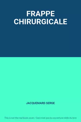 Couverture du produit · FRAPPE CHIRURGICALE
