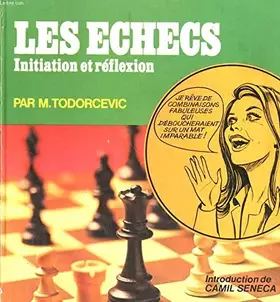 Couverture du produit · LES ECHECS - INITIATION ET REFLEXION
