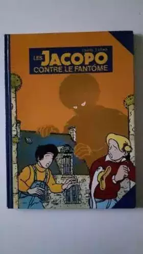 Couverture du produit · Les jacopo contre le fantome.