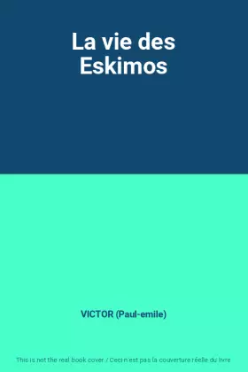Couverture du produit · La vie des Eskimos