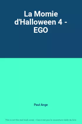 Couverture du produit · La Momie d'Halloween 4 - EGO